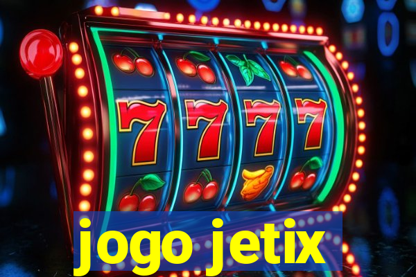 jogo jetix